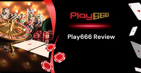 play666 casino|Play666 Casino Review .